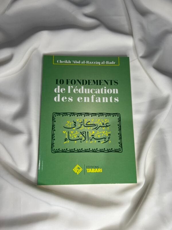 10 fondements dans l'éducation des enfants - Édition Tabari