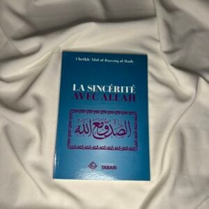 La Sincérité avec Allah – Edition Tabari