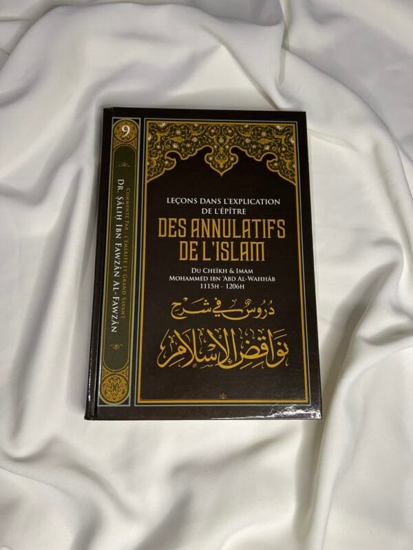Leçons dans l'explication de l'épître DES ANNULATIFS DE L'ISLAM - Ibn Badis