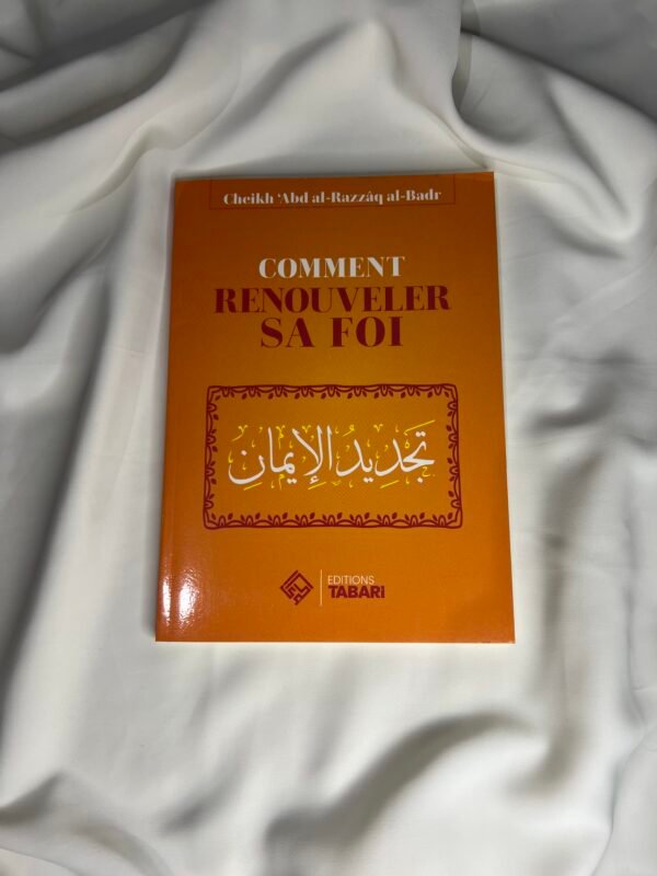 Comment renouveler sa foi - Édition Tabari
