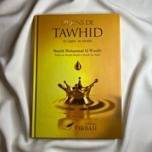 Leçons de Tawhid – Éditions  Tawbah